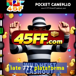 iate 777 plataforma